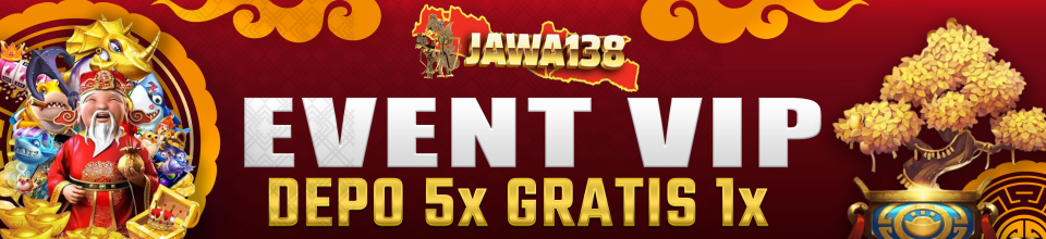 EVENT VIP DEPO 5X GRATIS 1X	